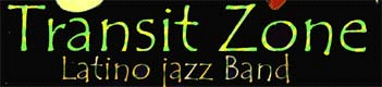 Transit zone latino jazz band, - Pornic