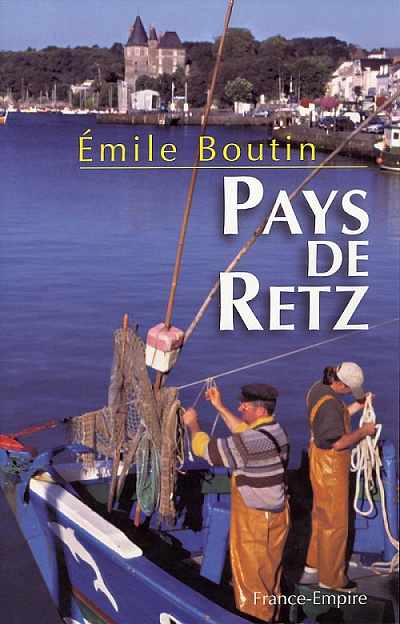 Pornic - 15/10/2013 - Emile Boutin : sa vie, son oeuvre, un livre `Pays de Retz`
